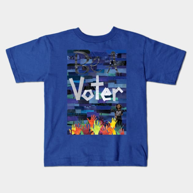 Be A Voter Kids T-Shirt by cajunhusker